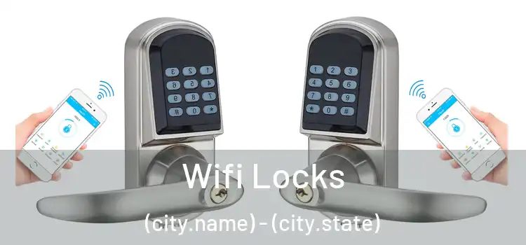  Wifi Locks (city.name) - (city.state)